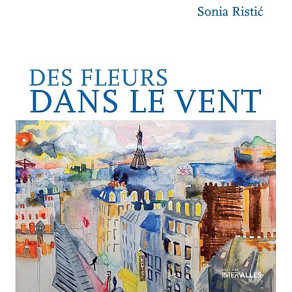 Des fleurs dans le vent, Sonia Ristic