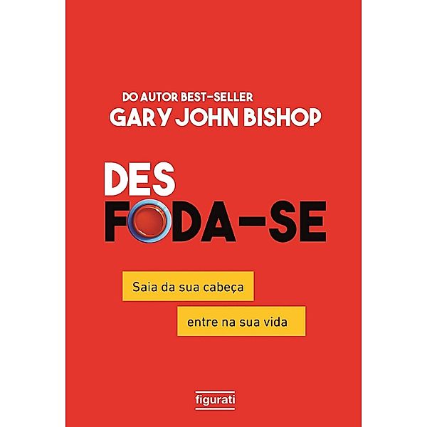 Des Foda-se (resumo), Gary John Bishop