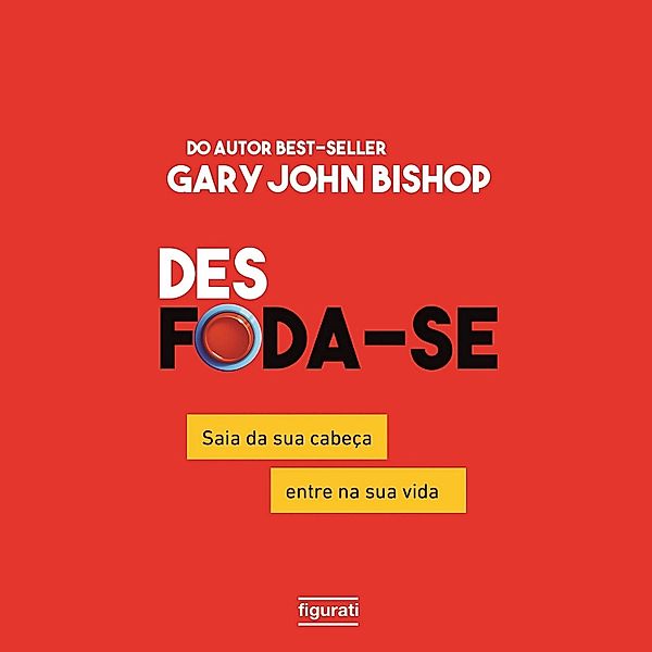 Des Foda-se (resumo), Gary John Bishop