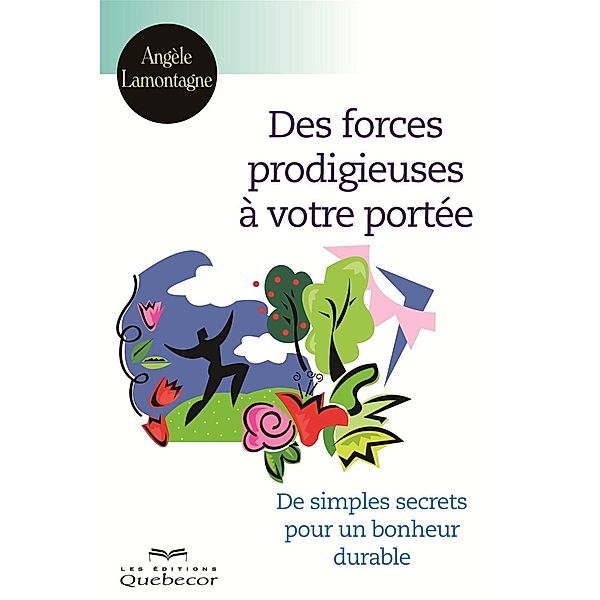 Des forces prodigieuses a votre portee, Lamontagne Angele Lamontagne