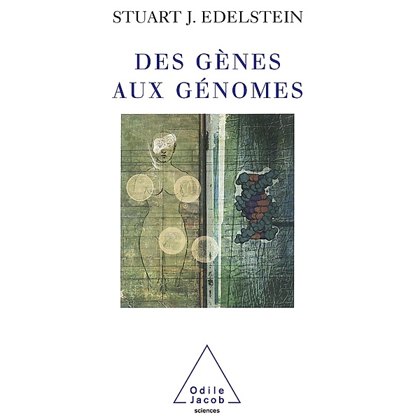 Des genes aux genomes, Edelstein Stuart J. Edelstein