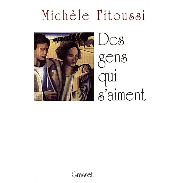 Des gens qui s'aiment / Littérature Française, Michèle Fitoussi