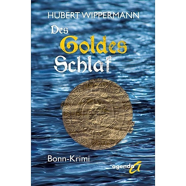 Des Goldes Schlaf, Hubert Wippermann