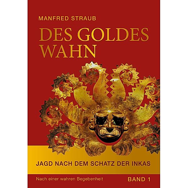 Des Goldes Wahn, Manfred Straub