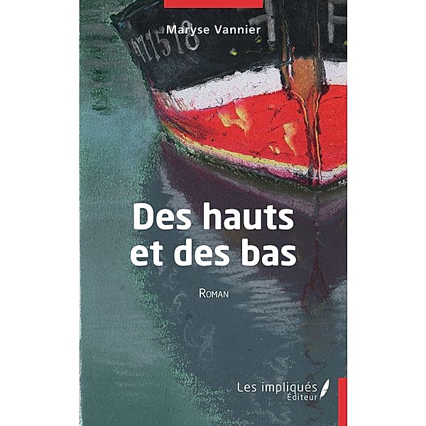 Des hauts et des bas, Vannier