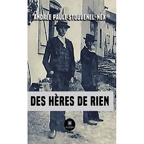 Des hères de rien, Andrée Paule Stouvenel-Nex