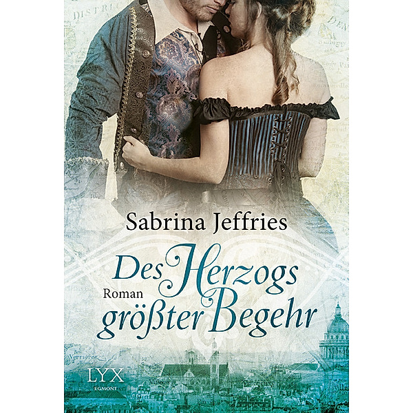 Des Herzogs größter Begehr / Duke´s Men Bd.1, Sabrina Jeffries