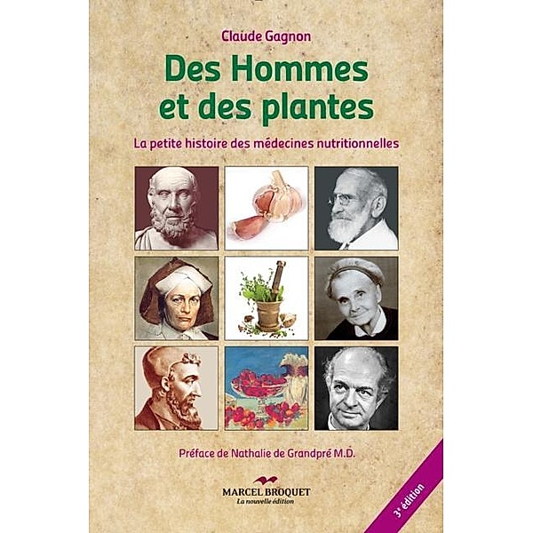 Des hommes et des plantes - 3e edition, Claude Gagnon