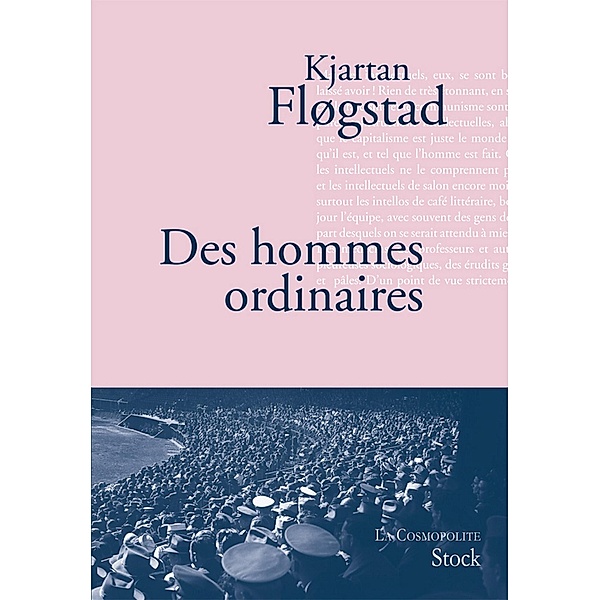 Des hommes ordinaires / La cosmopolite, Kjartan Flogstad