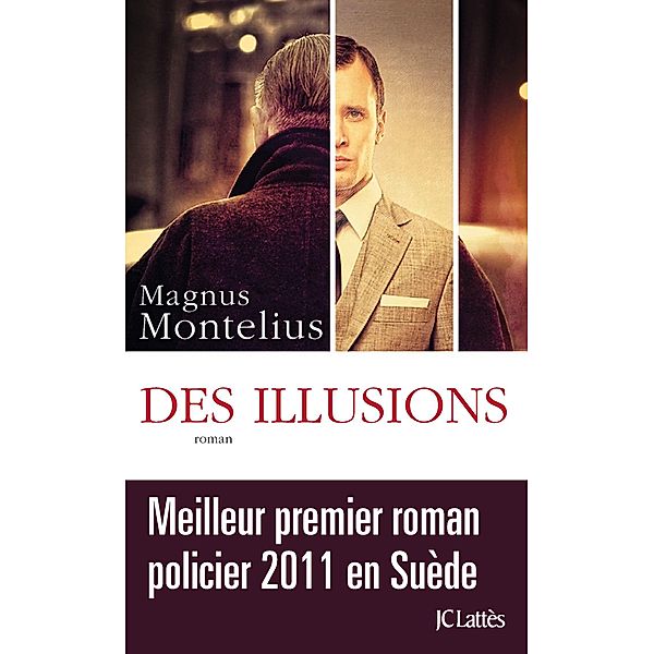 Des illusions / Thrillers, Magnus Montelius