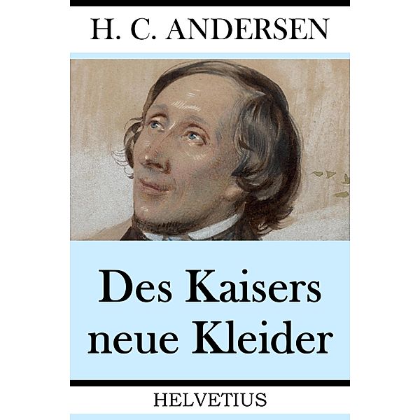 Des Kaisers neue Kleider, Hans Christian Andersen