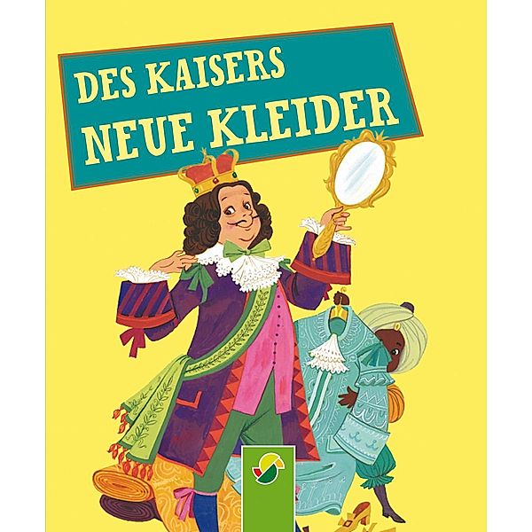 Des Kaisers neue Kleider / Andersens Märchen Bd.3, Hans Christian Andersen, Gisela Fischer