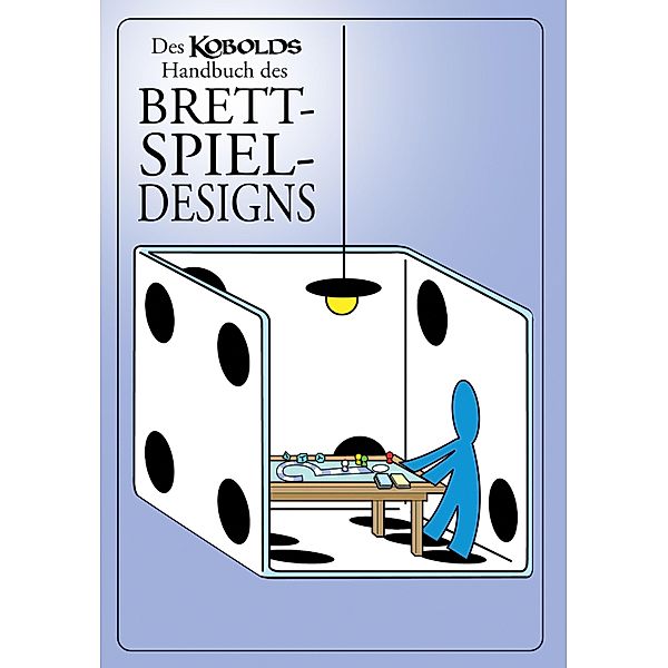 Des Kobolds Handbuch des Brettspieldesigns
