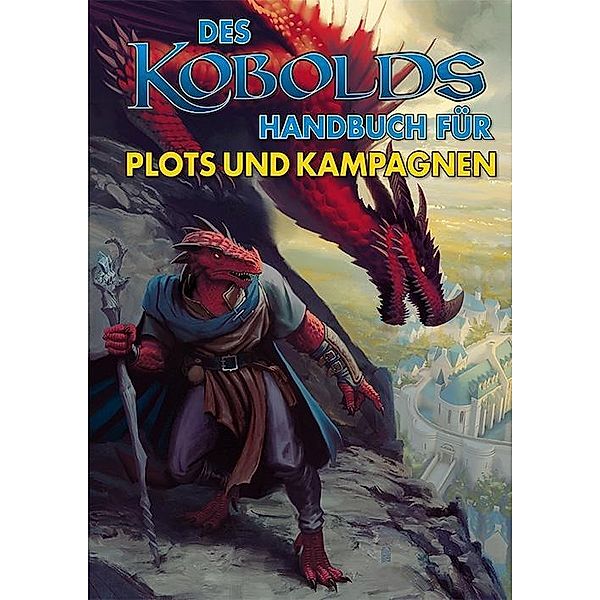 Des Kobolds Handbuch für Plots und Kampagnen, Michele Carter