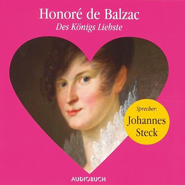 Des Königs Liebste, Honore de Balzac