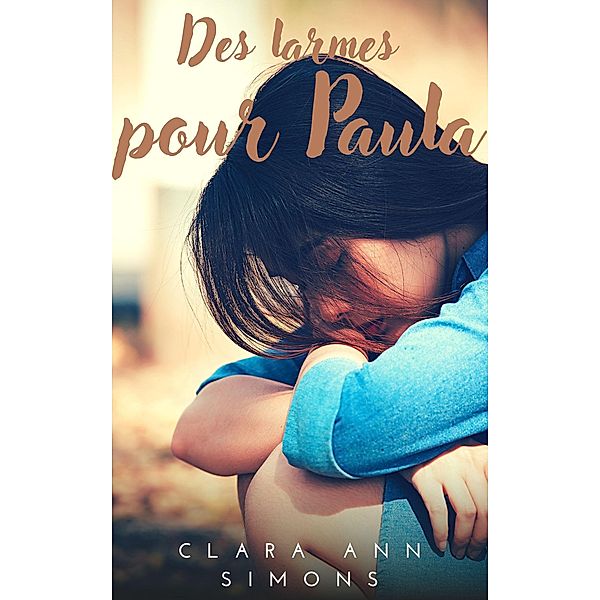 Des larmes pour Paula, Clara Ann Simons