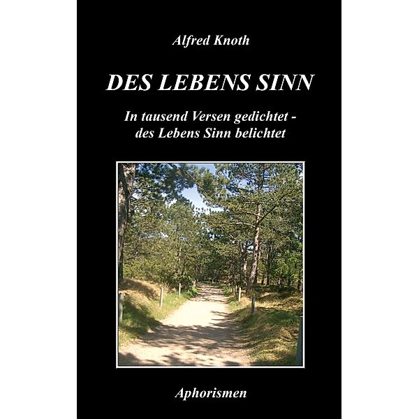 Des Lebens Sinn, Alfred Knoth