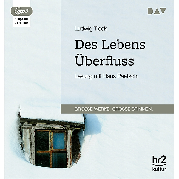 Des Lebens Überfluss,1 Audio-CD, 1 MP3, Ludwig Tieck