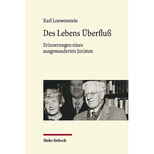 Des Lebens Überfluß, Karl Loewenstein