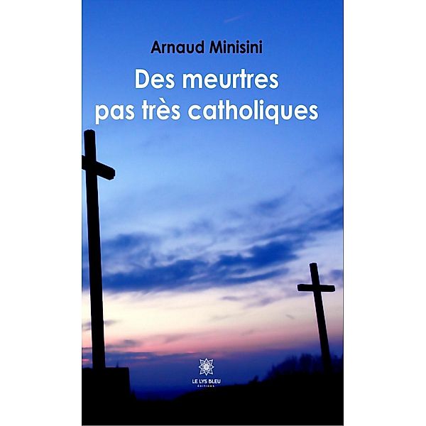 Des meurtres pas très catholiques, Arnaud Minisini