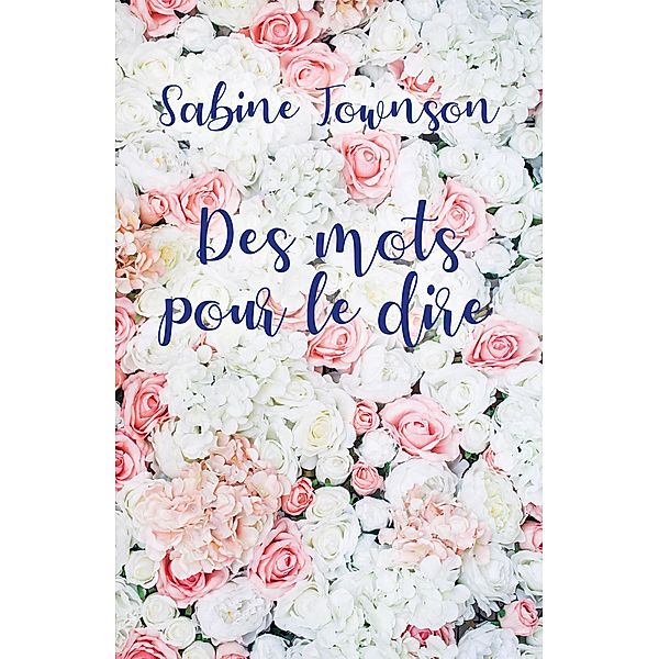 Des mots pour le dire, Townson Sabine Townson