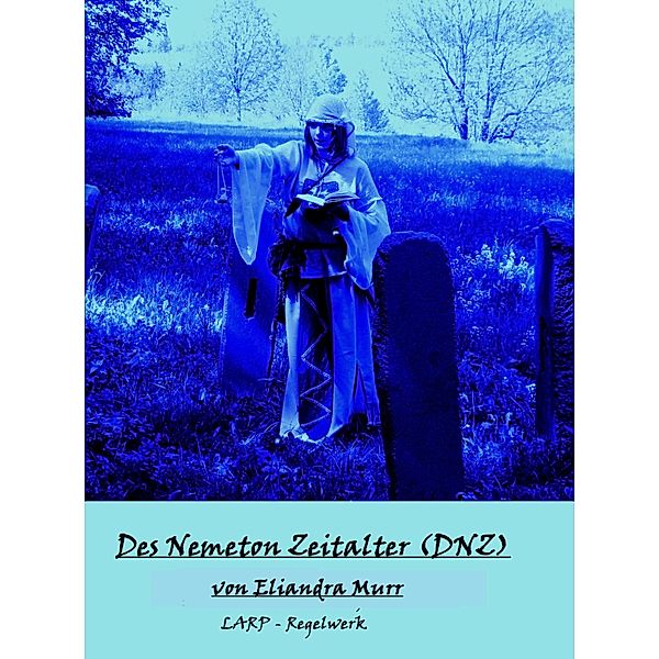 Des Nemeton Zeitalter (DNZ), Eliandra Murr