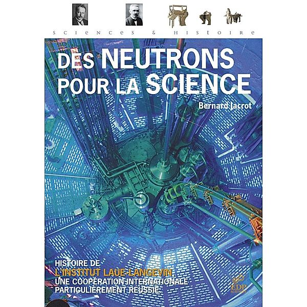 Des neutrons pour la science, Bernard Jacrot