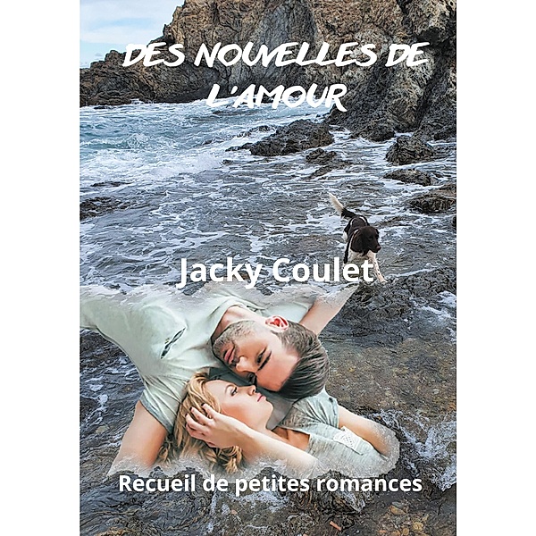 Des nouvelles de l'amour, Jacky Coulet