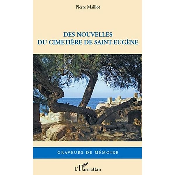 Des nouvelles du cimetiEre de saint-eugEne / Hors-collection, Pierre Maillot