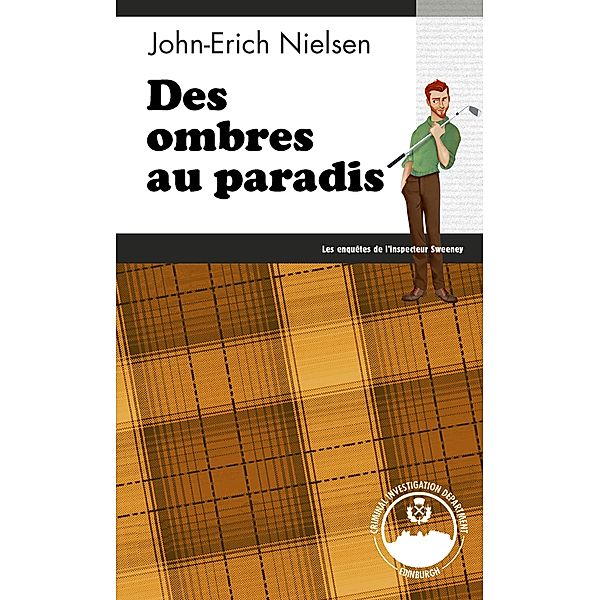 Des ombres au paradis, John-Erich Nielsen