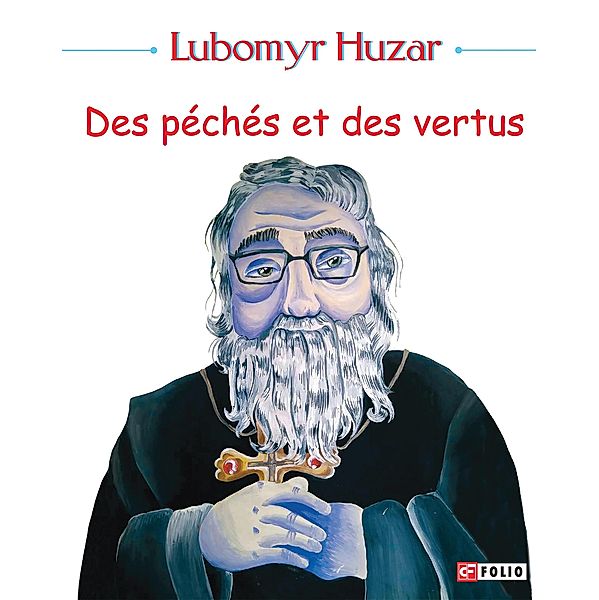 Des péchés et des vertu / Folio, Lubomyr Husar