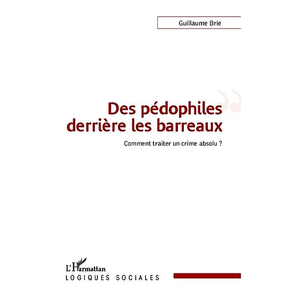 Des pedophiles derriere les barreaux, Brie Guillaume Brie