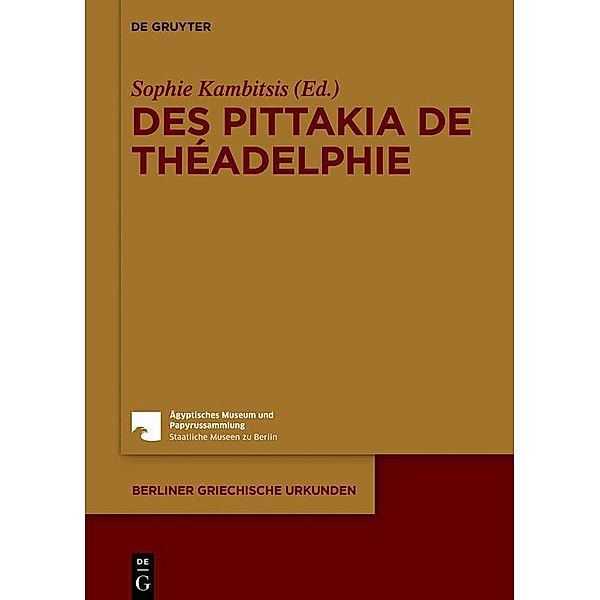 Des pittakia de Théadelphie / Berliner Griechische Urkunden