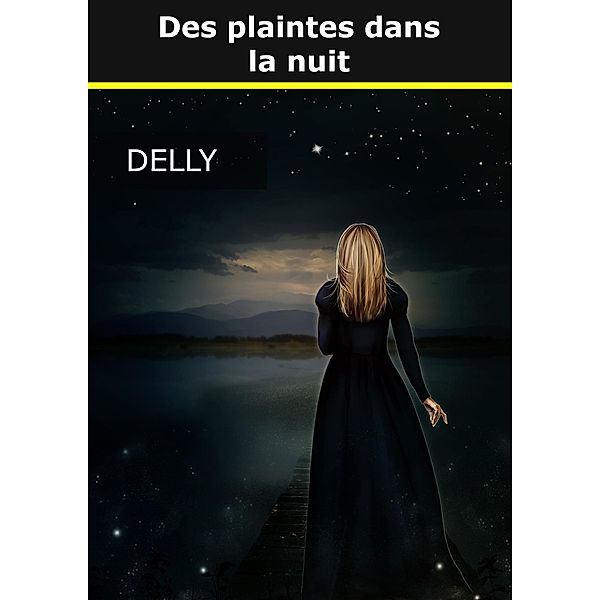 Des plaintes dans la nuit, Jeanne-Marie Delly