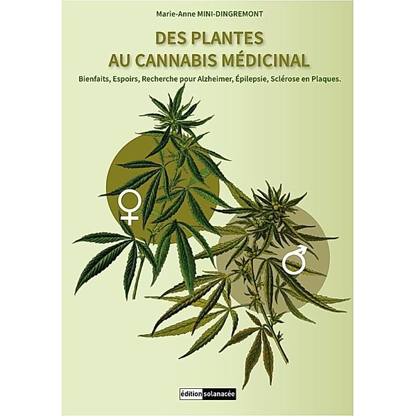 Des plantes au cannabis médicinal, Marie-Anne Mini-Dingremont