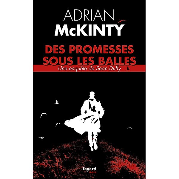 Des promesses sous les balles / Policier, Adrian McKinty