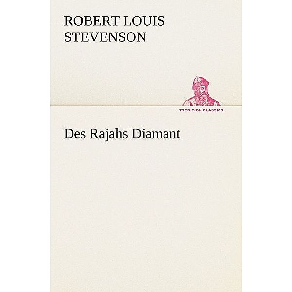 Des Rajahs Diamant, Robert Louis Stevenson