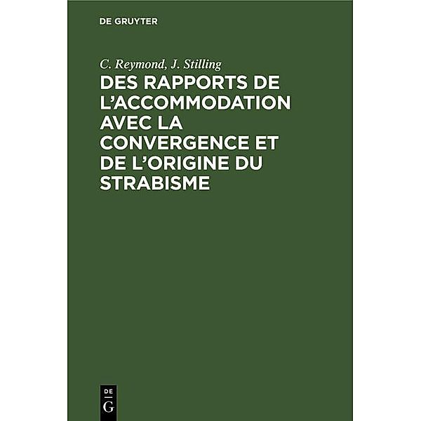 Des rapports de l'accommodation avec la convergence et de l'origine du strabisme, C. Reymond, J. Stilling