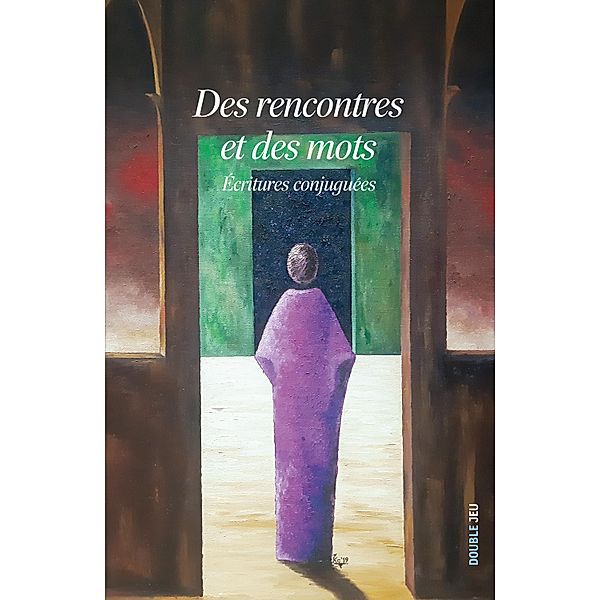 Des rencontres et des mots, Collectif