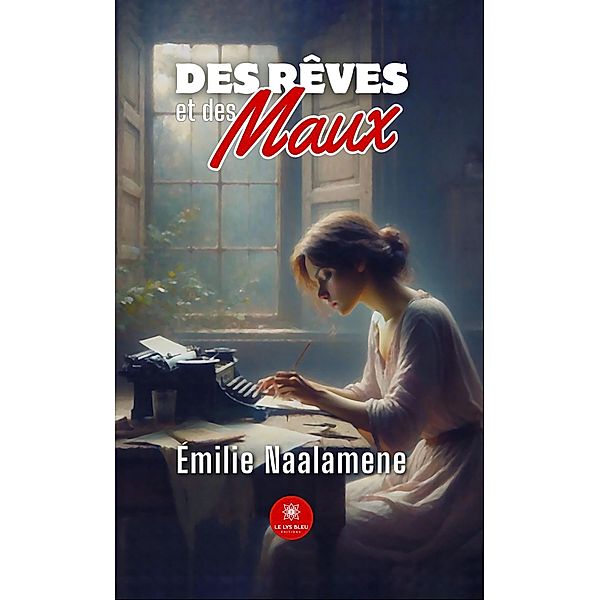 Des rêves et des maux, Émilie Naalamene