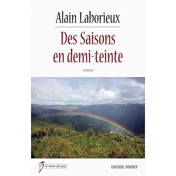 Des Saisons en demi-teinte, Alain Laborieux