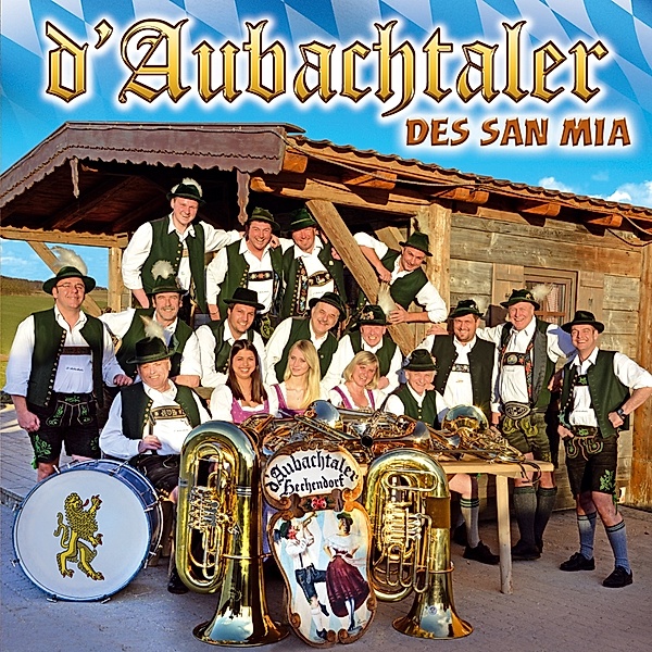 Des San Mia, D'Aubachtaler