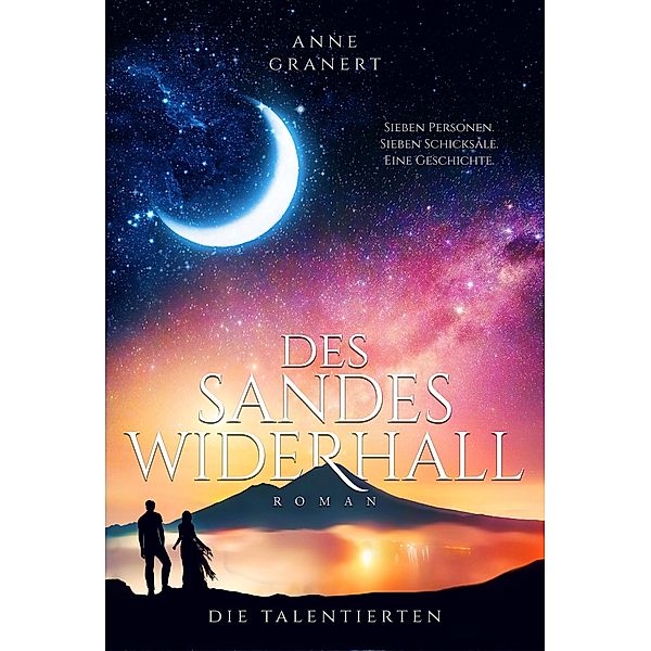 Des Sandes Widerhall / Die Talentierten Bd.1, Anne Granert