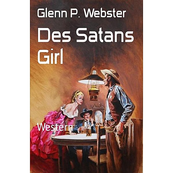 Des Satans Girl, Glenn P. Webster