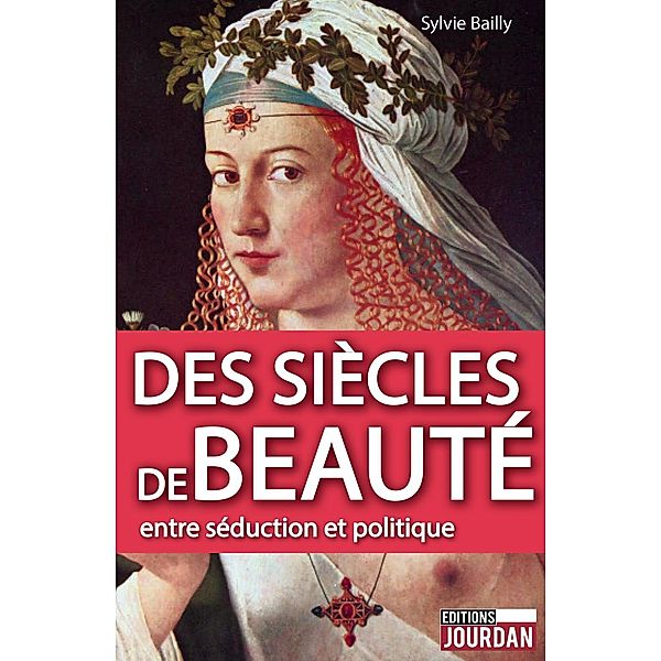 Des siècles de beauté, Sylvie Bailly