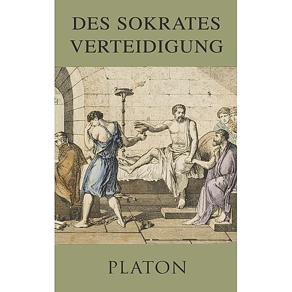 Des Sokrates Verteidigung, Platon