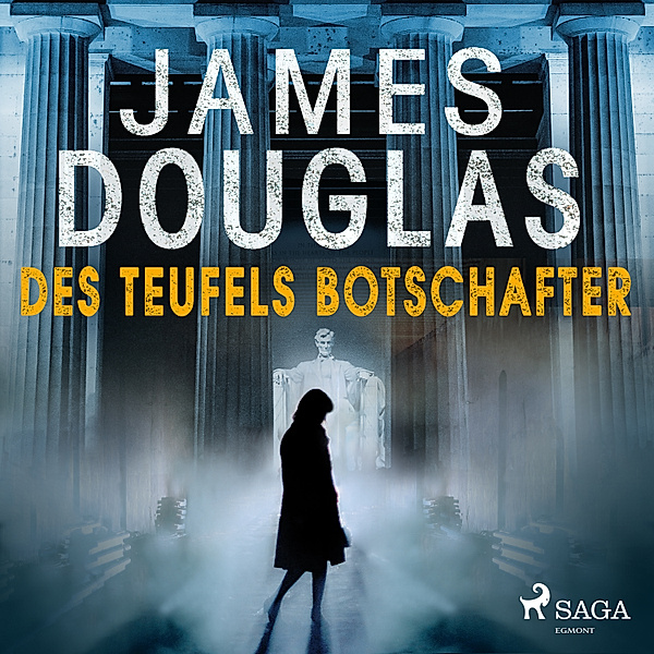 Des Teufels Botschafter, James Douglas