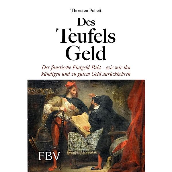 Des Teufels Geld, Thorsten Polleit