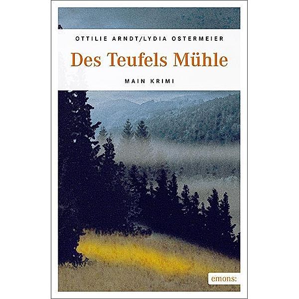 Des Teufels Mühle, Ottilie Arndt, Lydia Ostermeier