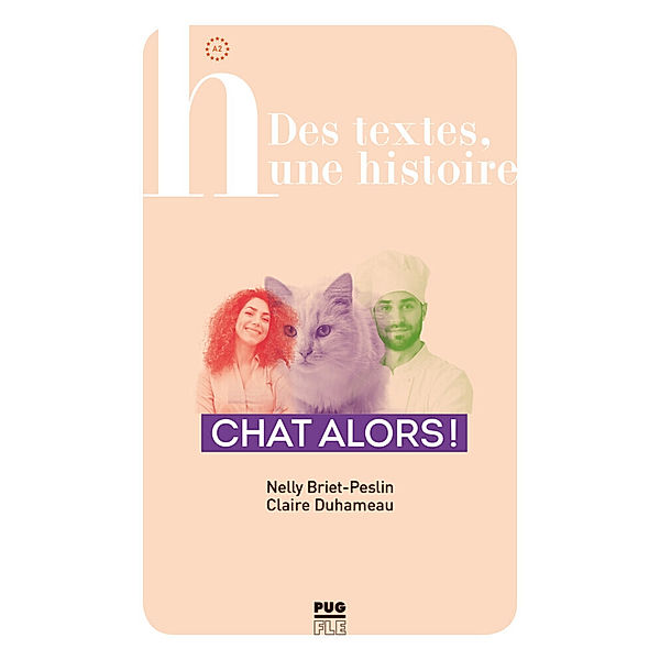 Des textes, une histoire / Chat alors !, Nelly Briet-Peslin, Claire Duhameau